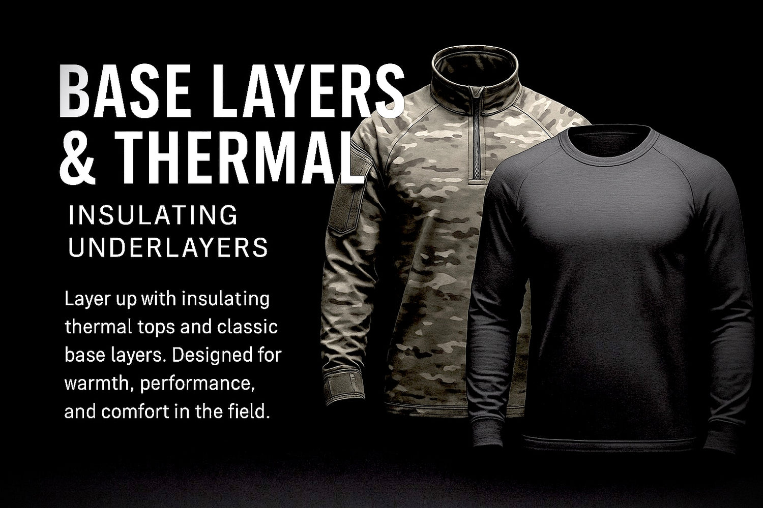 Base Layers & Thermal | Insulating Underlayers