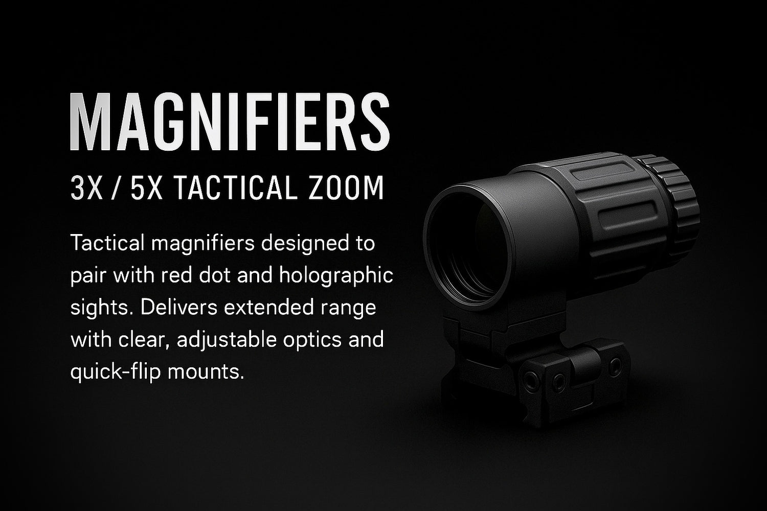 Magnifiers | 3X / 5X Tactical Zoom